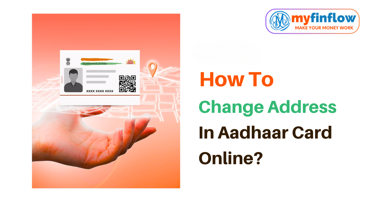 Aadhaar Card Update or Correction Online & Offline – Myfinflow Guide